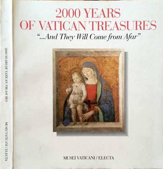 2000 Years of Vatican Treasures: "…And They Will Come from Afar"