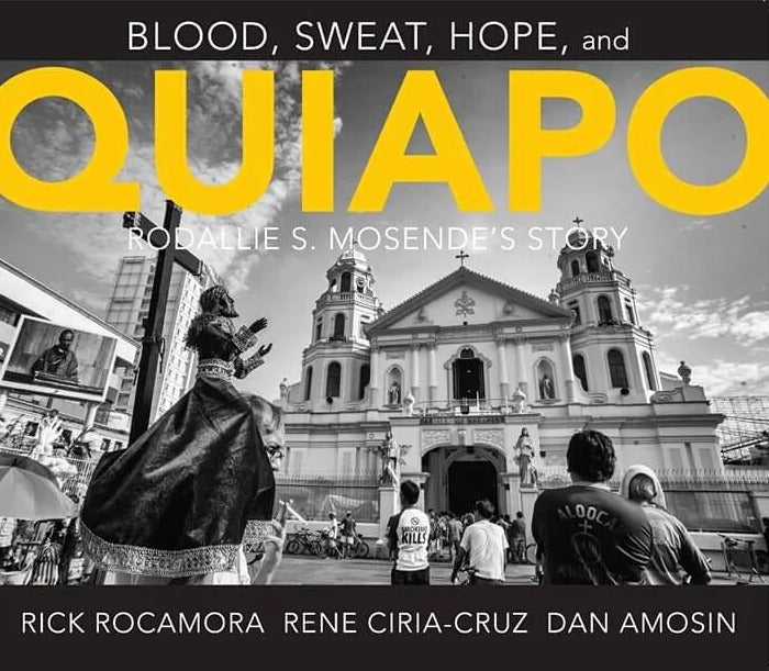 Blood, Sweat, Hope and Quiapo: Rodallie S. Mosende's Story