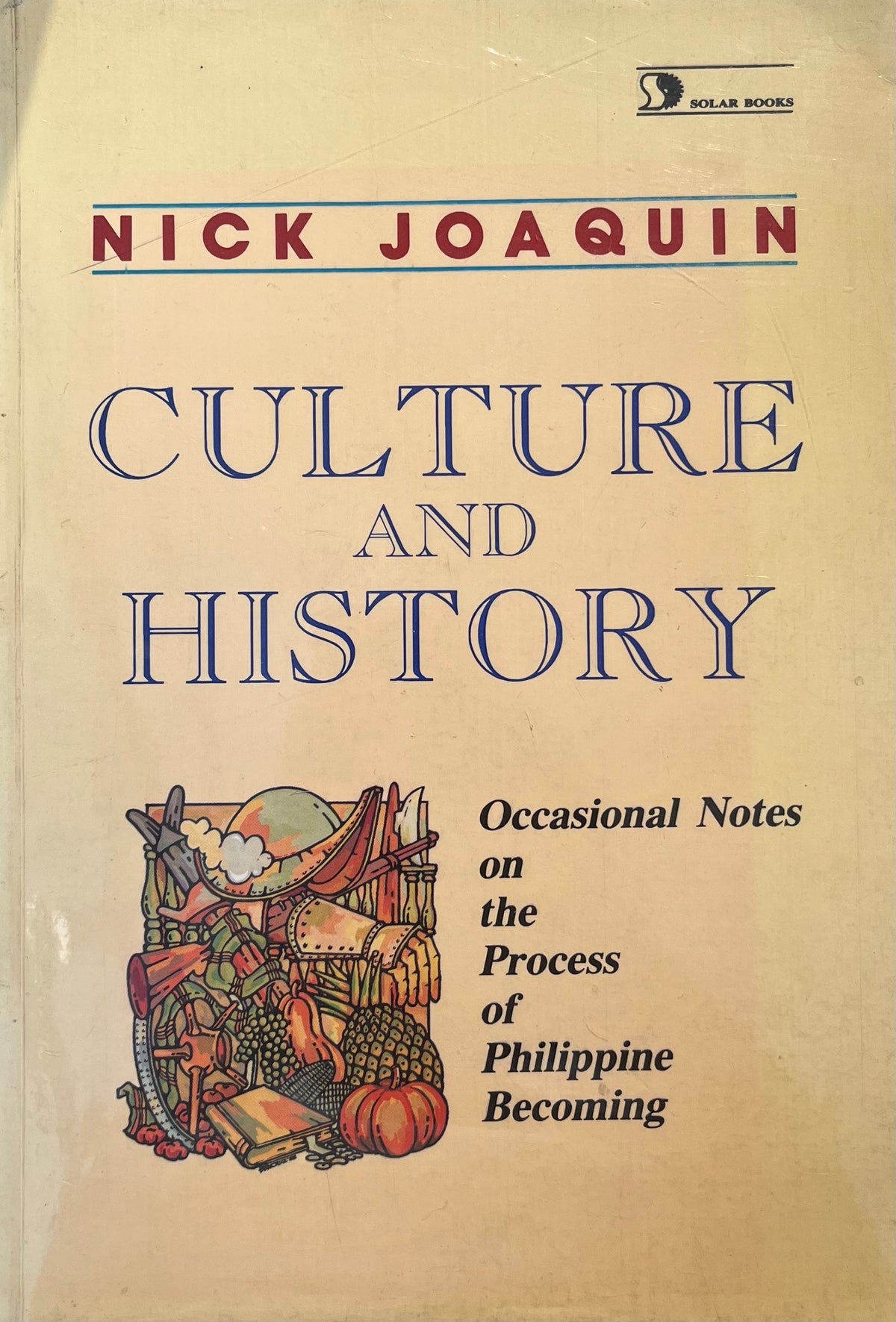 Culture and History: Occasional Notes on the Process of Philippine Becoming