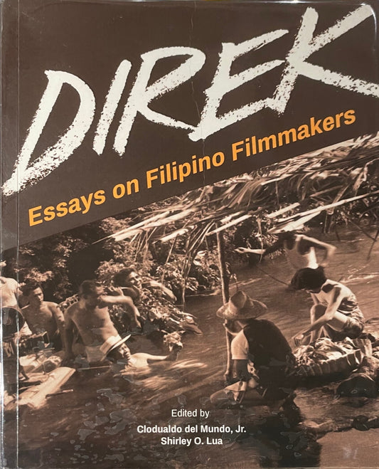 Direk: Essays on Filipino Filmmakers