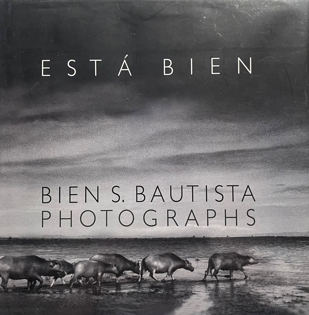 Está Bien: Bien S. Bautista Photographs