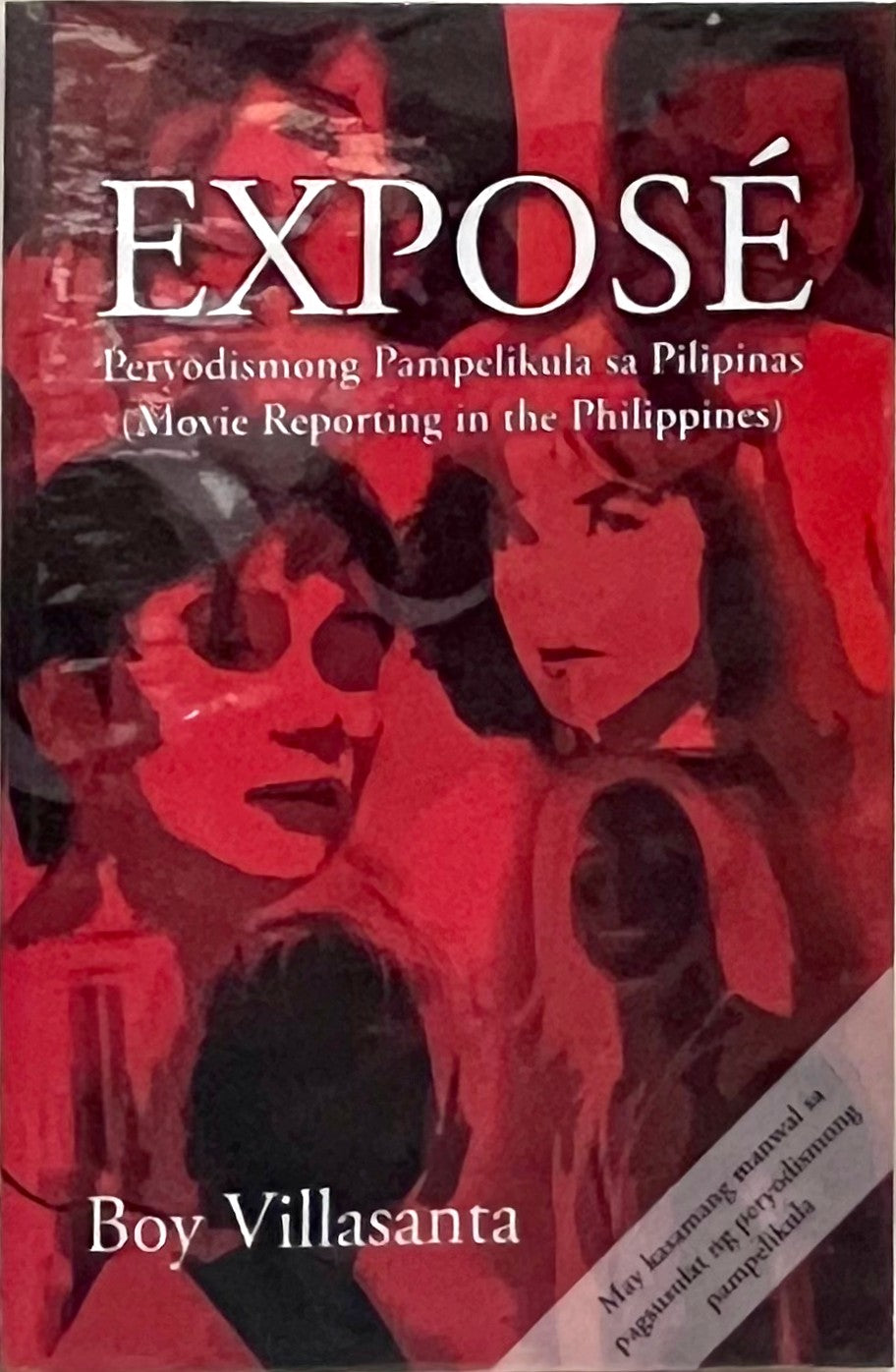 Exposé: Periodismong Pampelikula sa Pilipinas (Movie Reporting in the Philippines)