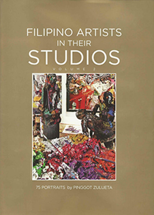 Filipino Artists in their Studios (Volume 2)