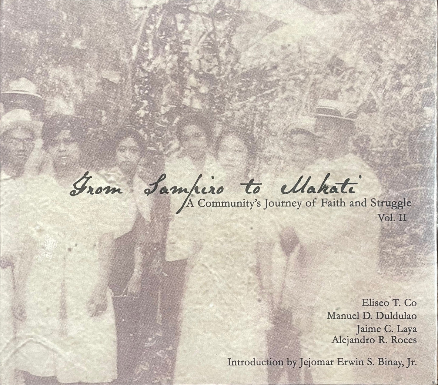From Sampiro to Makati: A Community's Journey of Faith and Struggle Volume II
