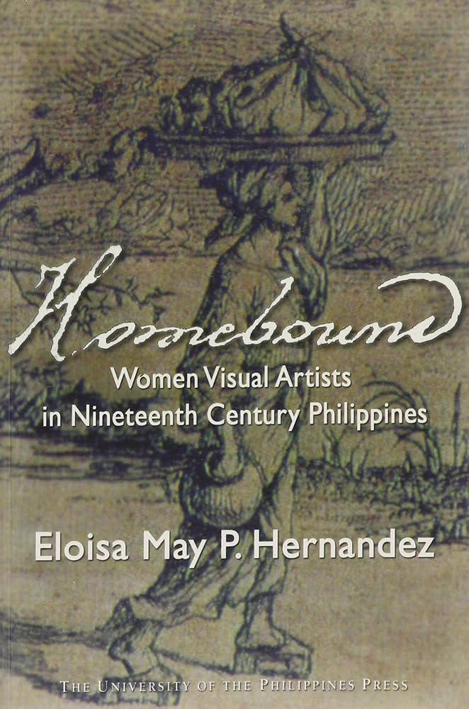 Homebound: Women Visual Artists in 19th century Philippines