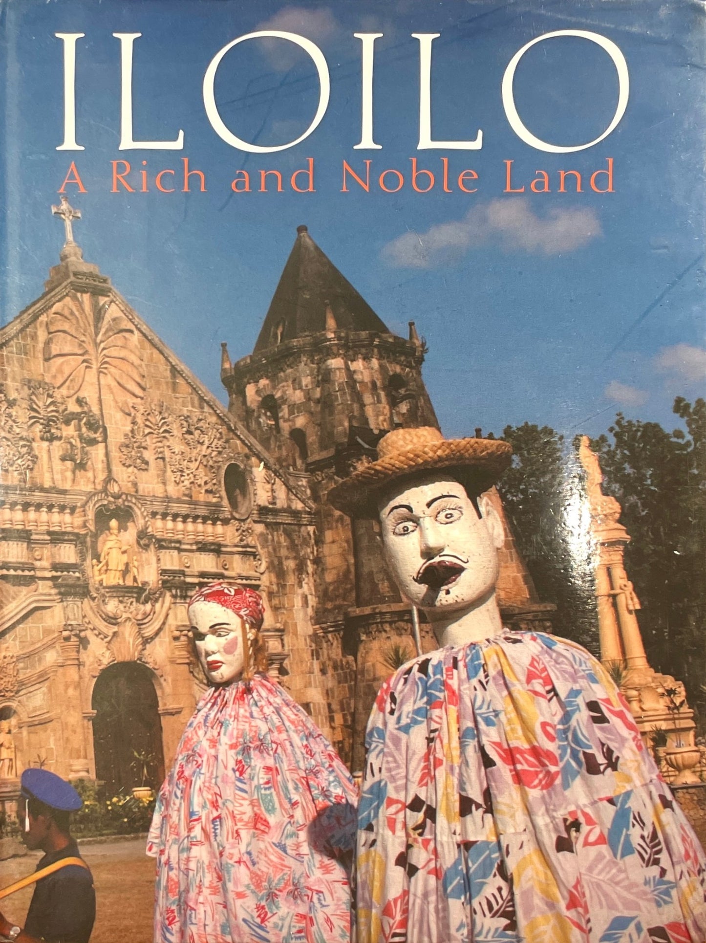 Iloilo: A Rich and Noble Land