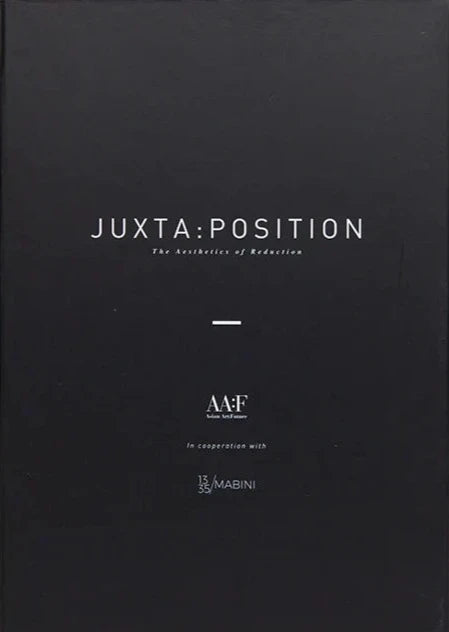 Juxta: Position: The Aesthetics of Reduction