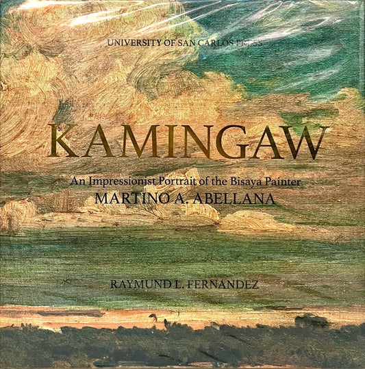 Kamingaw: An Impressionist Portrait of the Bisaya Painter Martino A. Abellana