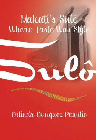 Makati's Sulo: Where Taste was Style