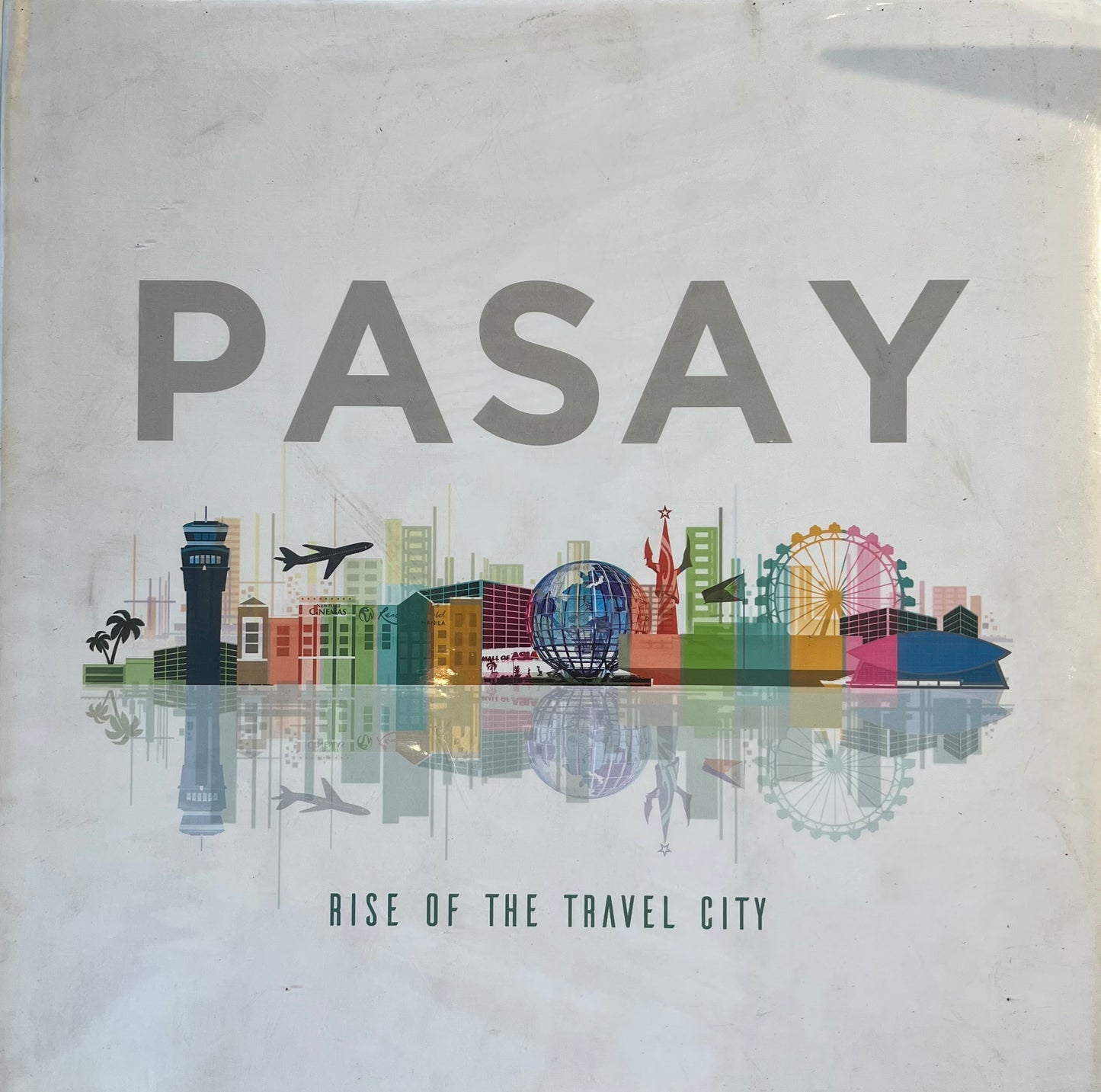 Pasay: Rise of the Travel City