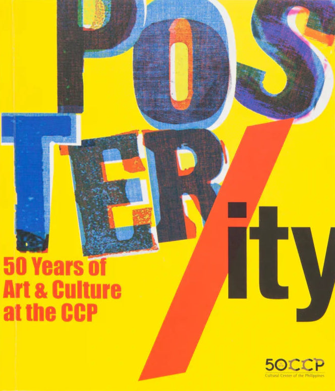 Poster/ity: 50 Years of Art & Culture at the CCP