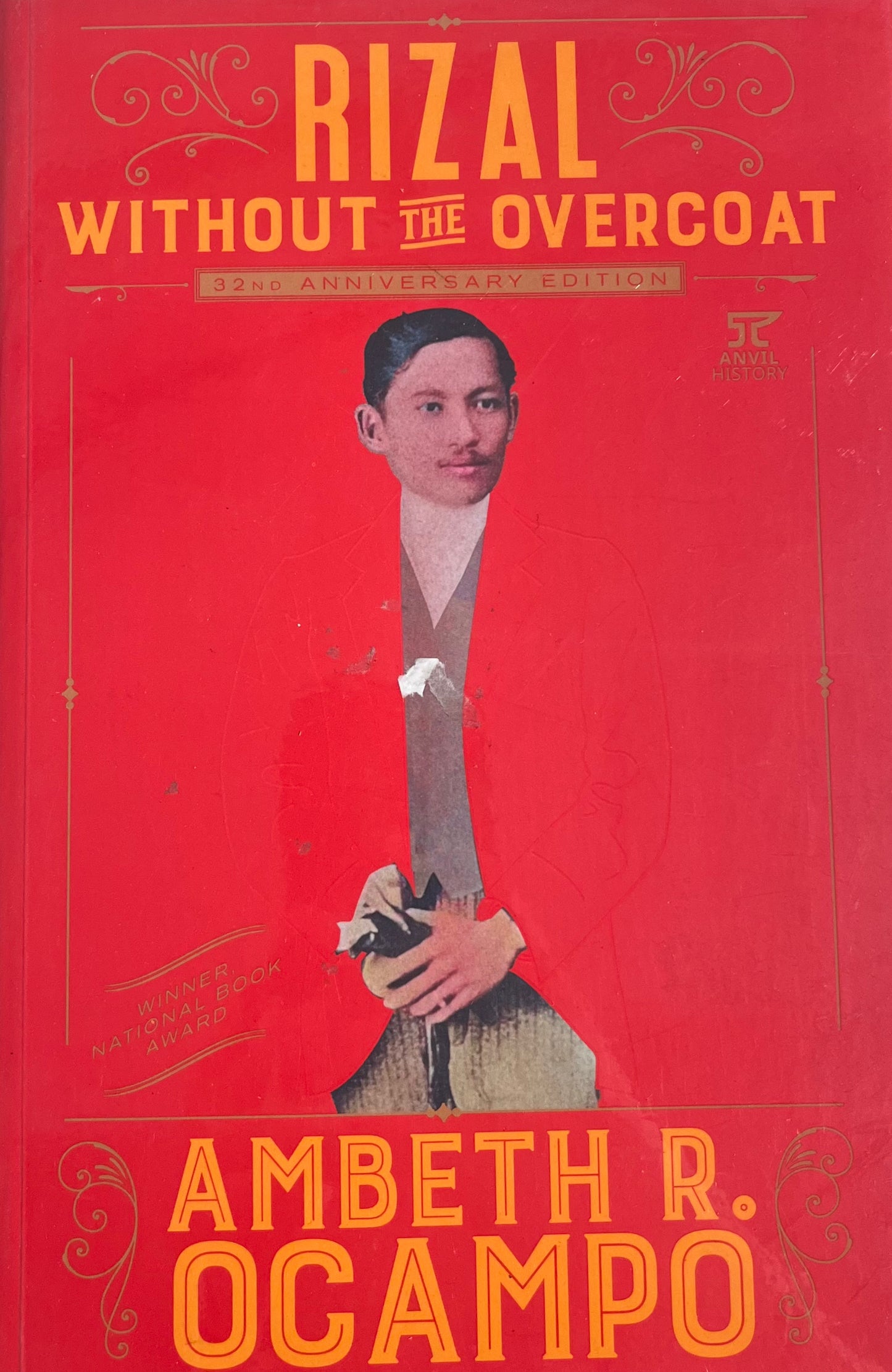 Rizal Without the Overcoat (32nd Anniversary Edition)