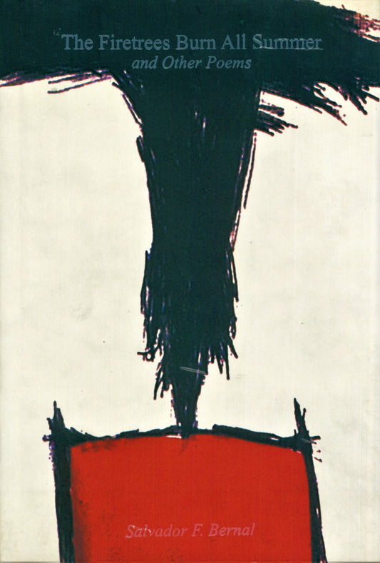 The Firetrees Burn All Summer and Other Poems