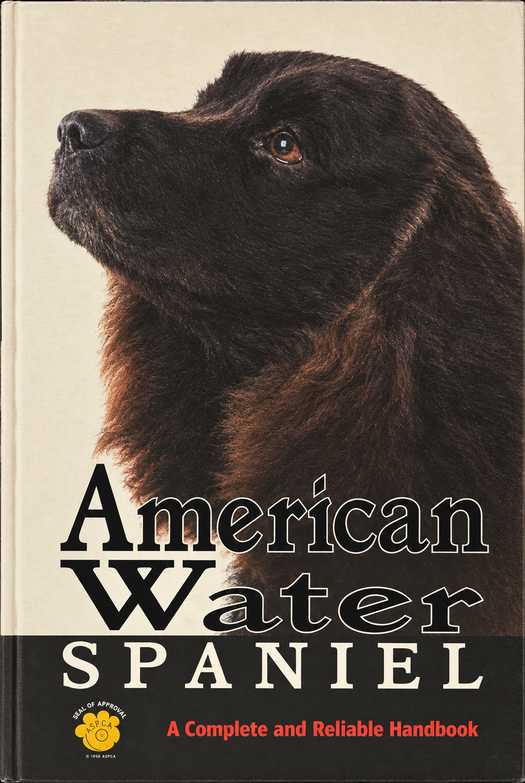 American Water Spaniel: A Complete and Reliable Handbook
