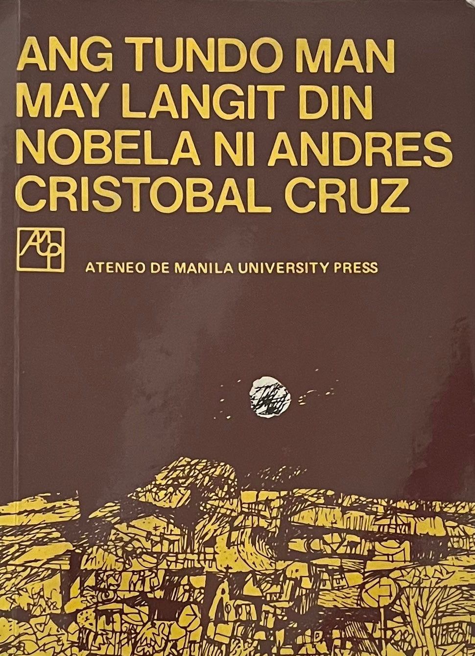 Andre Tundo Ang Tundo Man May Langit Din: Nobela Ni Andres Cristobal Cruz – Archivo ...