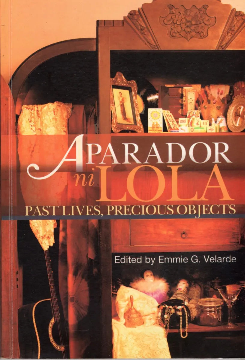 Aparador ni Lola: Past Lives, Precious Objects