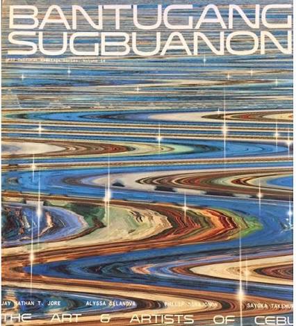 Bantugang Sugbuanon: The Art and Artists of Cebu