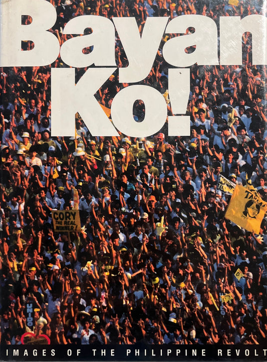 Bayan Ko! Images of the Philippine Revolt