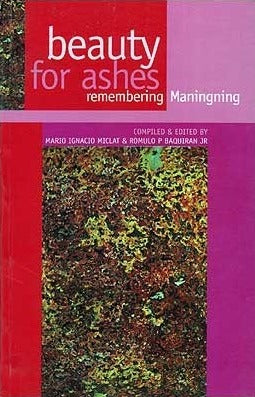 Beauty for Ashes: Remembering Maningning