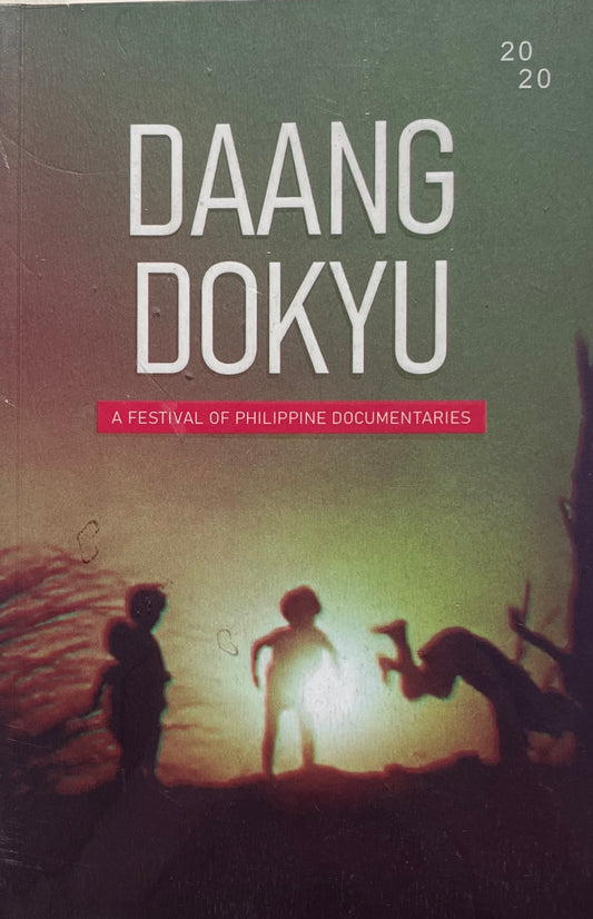 Daang Dokyu: A Festival of Philippine Documentaries