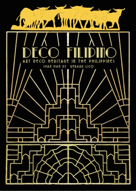 Deco Filipino: Art Deco Heritage in the Philippines