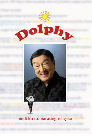 Dolphy: Hindi Ko Ito Narating Mag-isa