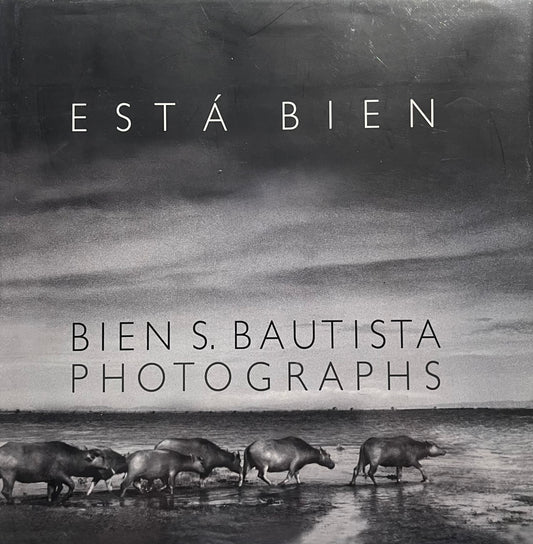 Está Bien: Bien S. Bautista Photographs