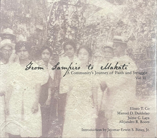 From Sampiro to Makati: A Community's Journey of Faith and Struggle Volume II