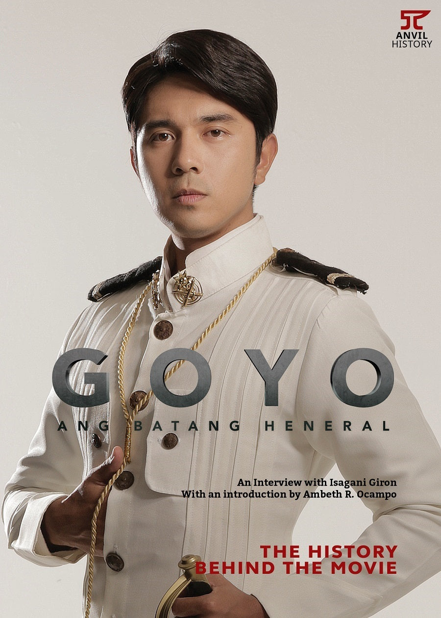 Goyo: The History Behind the Movie by Isagani Giron – Archivo 1984