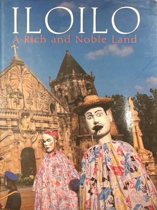 Iloilo: A Rich and Noble Land