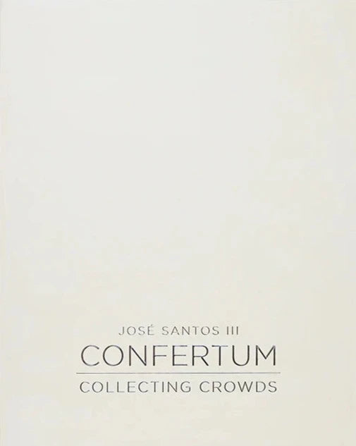 Jose Santos III: Confertum: Collecting Crowds