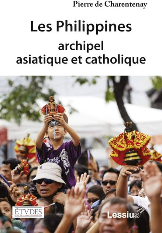 Les Philippines: Archipel Asiatique et Catholique