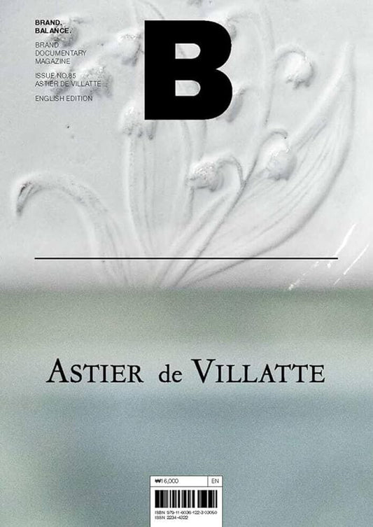 Magazine B Issue No.85 ASTIER DE VILLATTE