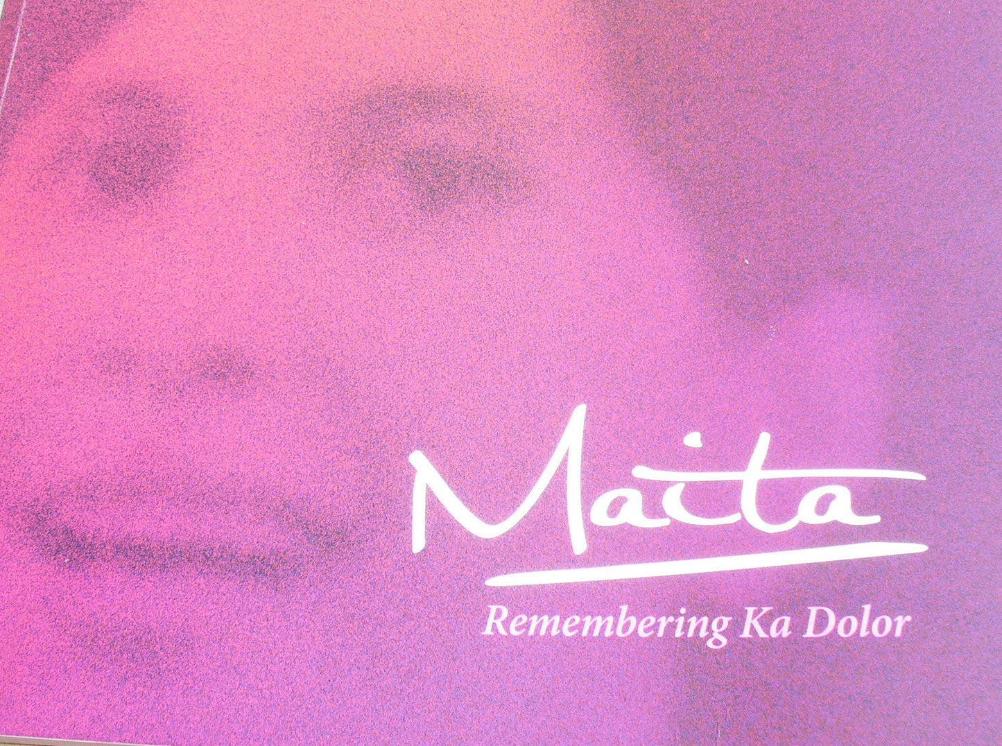 Maita: Remembering Ka Dolor