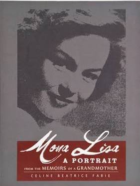 Mona Lisa: A Portrait from the Memoirs of a Grandmother