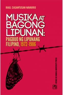Musika at Bagong Lipunan: Pagbuo ng Lipunang Filipino, 1972-1986