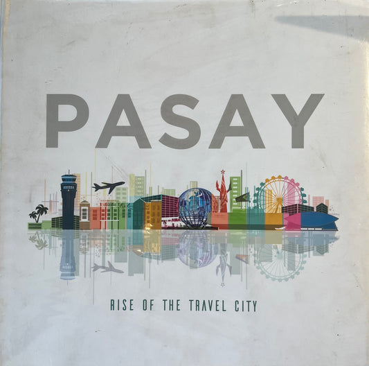 Pasay: Rise of the Travel City