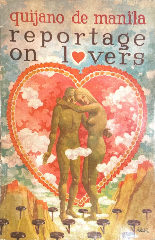 Reportage on Lovers: A Medley of Factual Romances, Happy or Tragical, Most of Which Made News