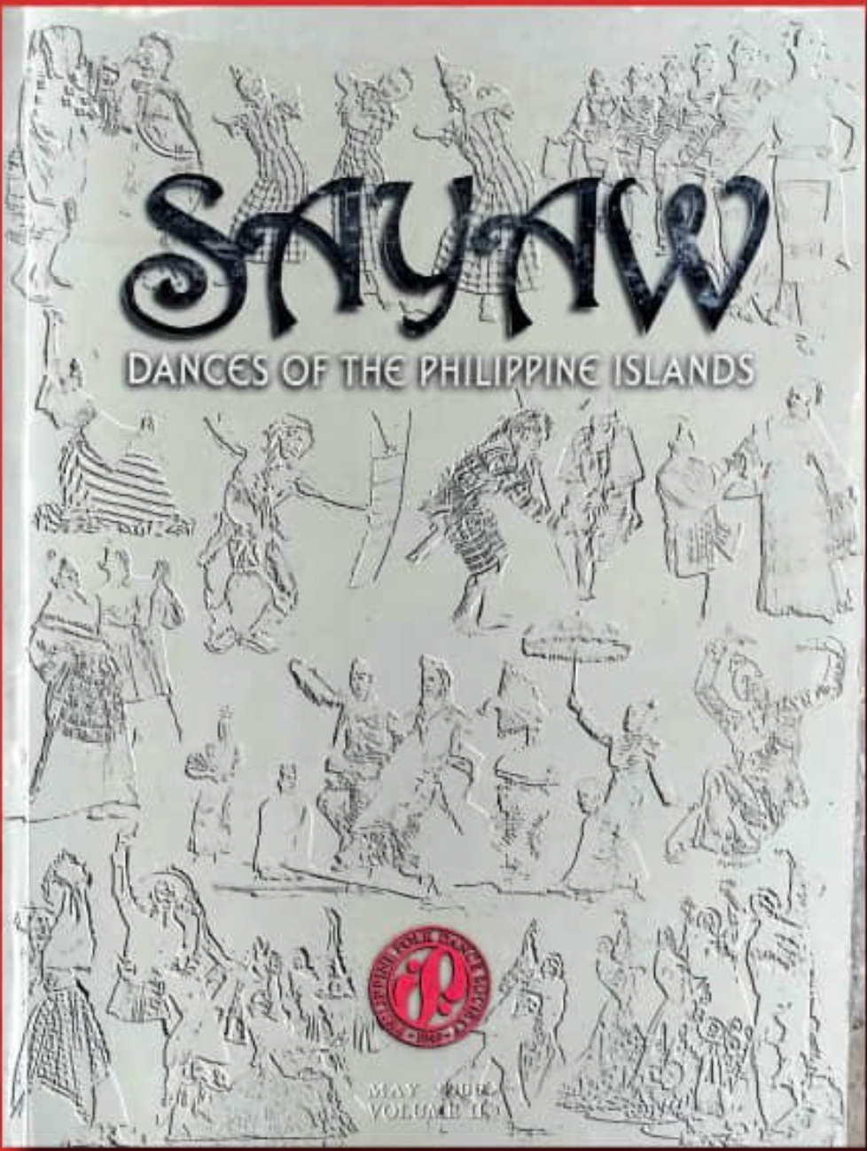 Sayaw: Dances of the Philippine Islands Volume II