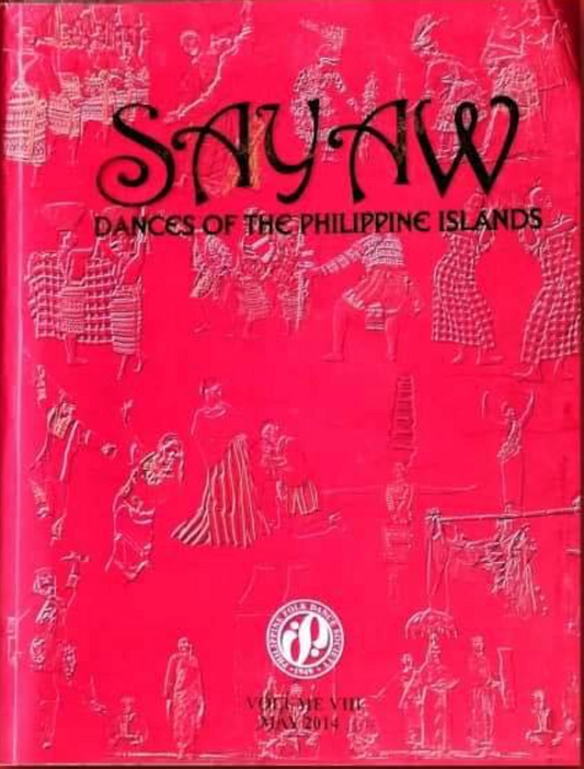 Sayaw: Dances of the Philippine Islands Volume VIII