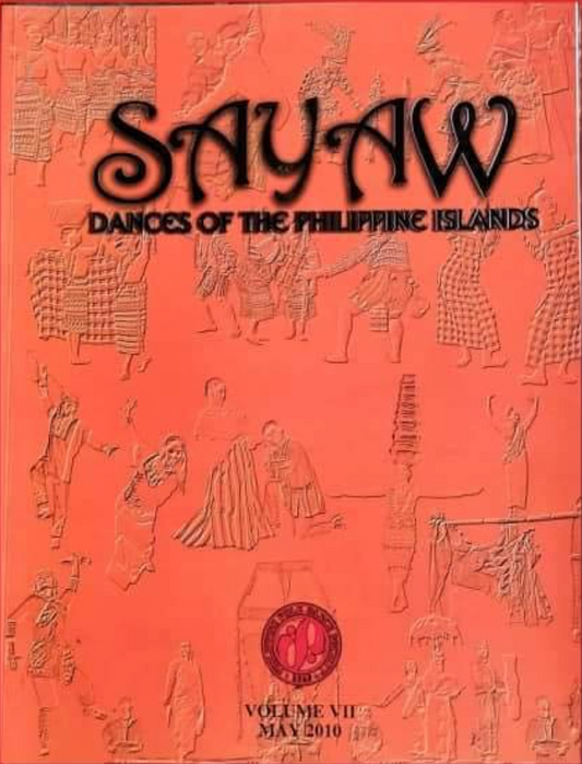 Sayaw: Dances of the Philippine Islands Volume VII