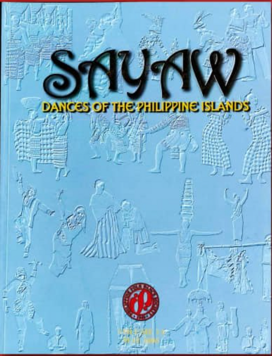 Sayaw: Dances of the Philippine Islands Volume VI