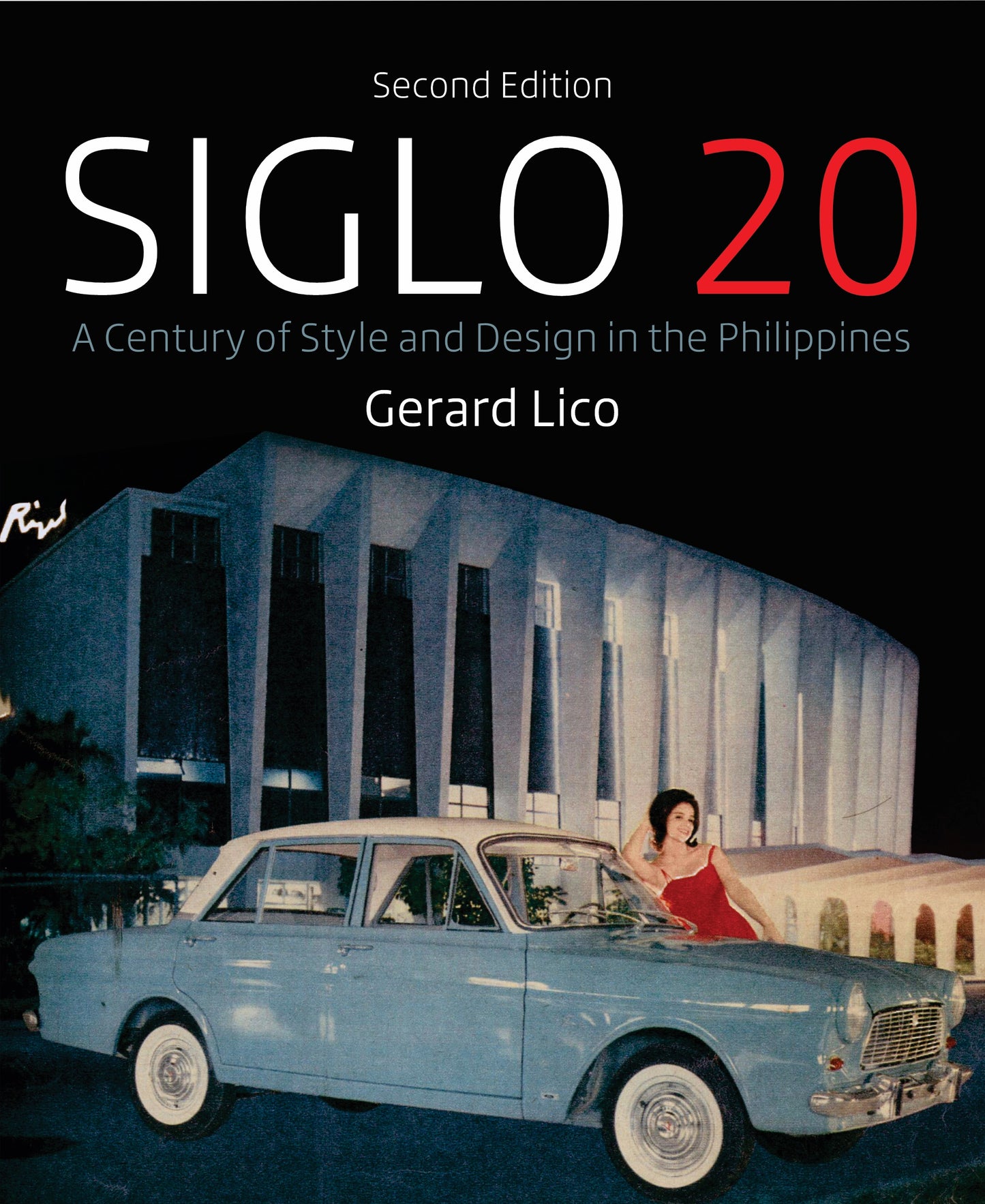 Siglo 20: A Century of Style and Design in the Philippines (Second Edition)