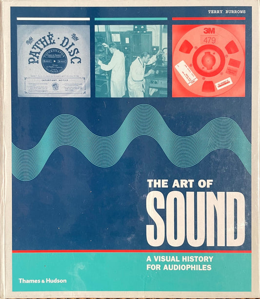 The Art of Sound: A Visual History for Audiophiles