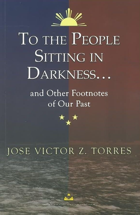 To The People Sitting in Darkness… and Other Footnotes of Our Past