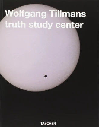 Wolfgang Tillmans truth study center
