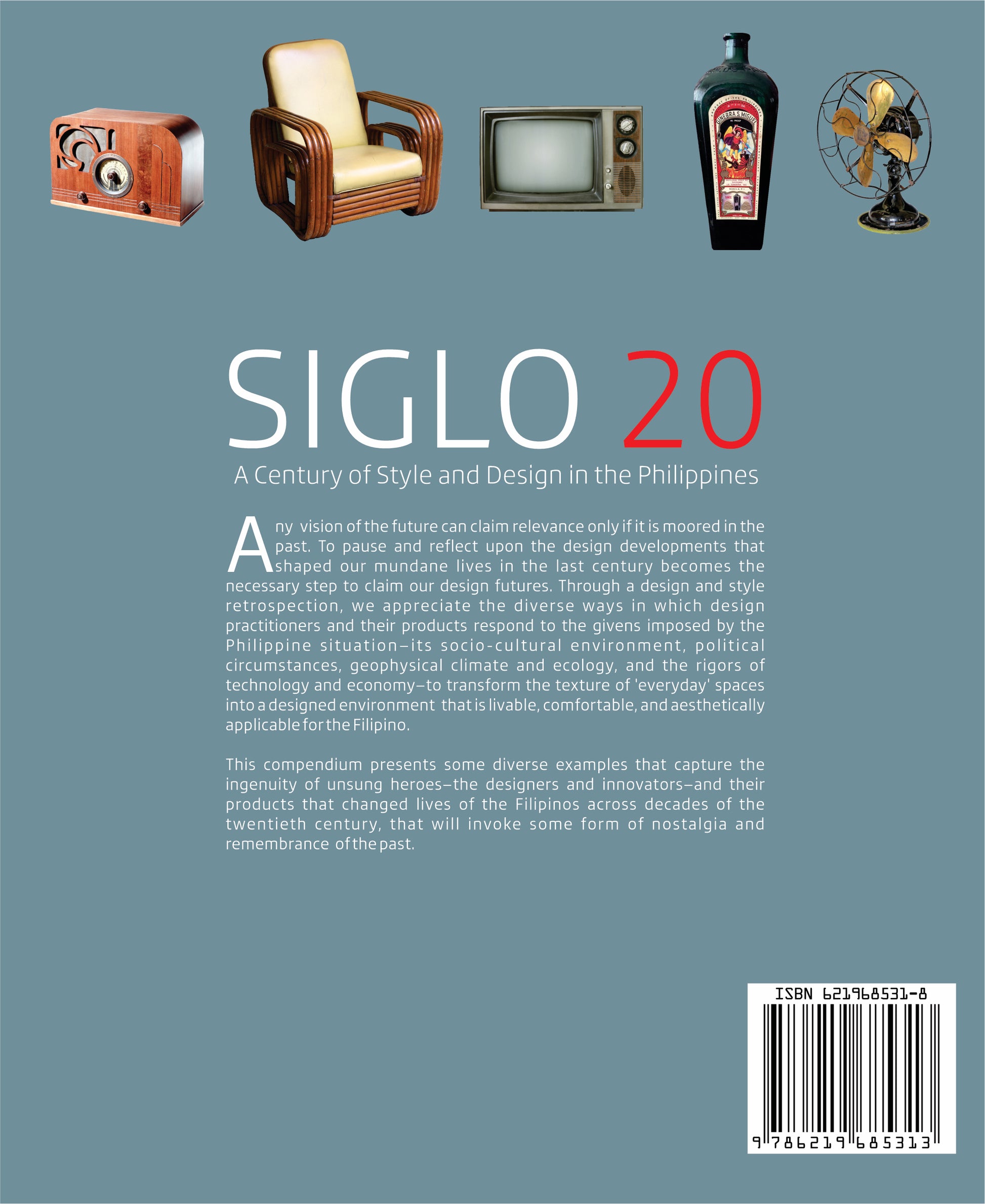 Siglo 20: A Century of Style and Design in the Philippines (Second Edi ...